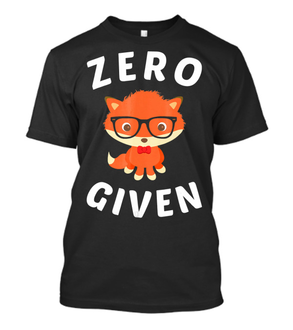 Zero Fox Nerdy Cute Fox Given T-Shirt