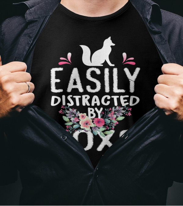 Easily Distracted By Foxs Charming Floral Fox T-Shirt