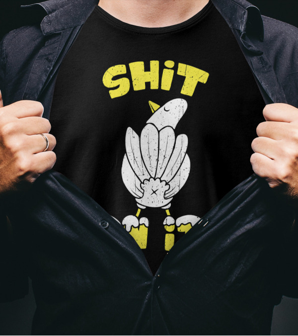 SHIT ON IT Pigeon Joke Cuss Word For Dove T-Shirt