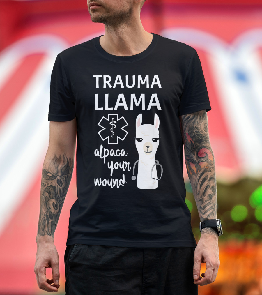 Trauma Llama Alpaca Your Wound Funny Ministry of Llama and Alpaca T-Shirt