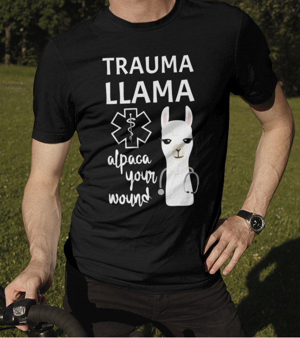 Trauma Llama Alpaca Your Wound Funny Ministry Of Llama And Alpaca T-Shirt