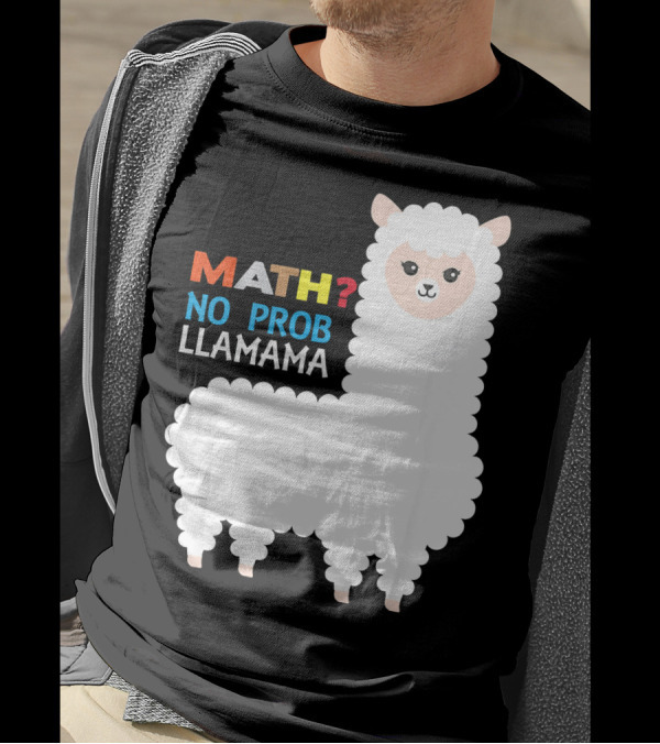 Math? No Prob Llamama T-Shirt