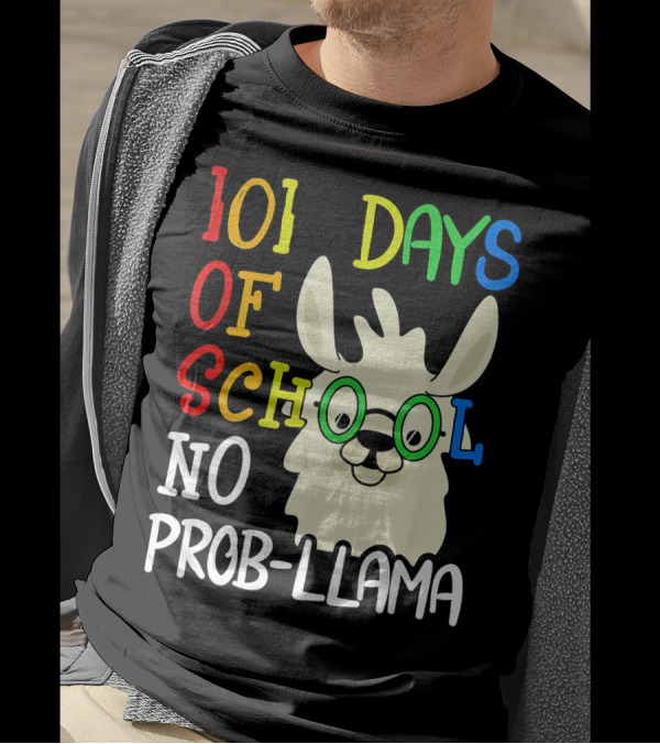 101 Days Of School No Prob-Llama T-Shirt
