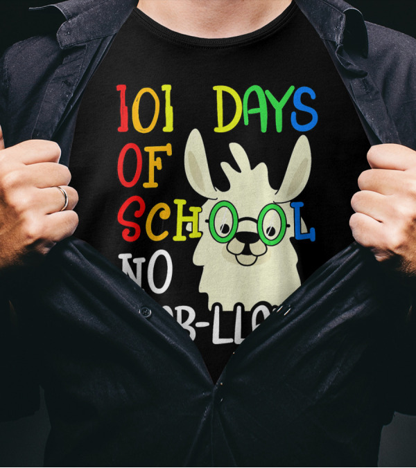 101 Days Of School No Prob-Llama T-Shirt