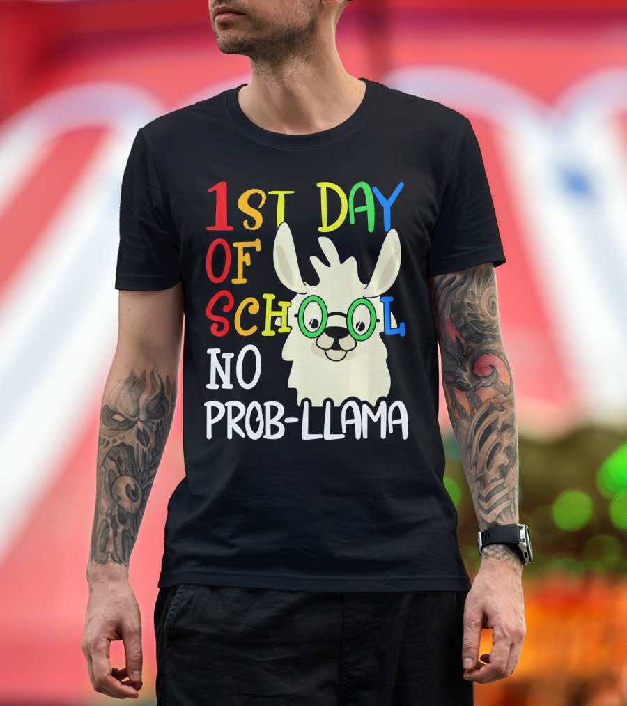 1st Day of School No Prob-Llama Alpaca Lover Teacher T-Shirt