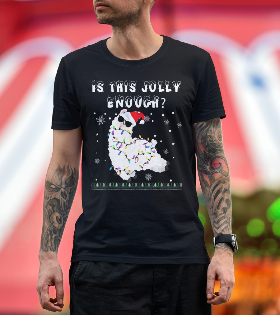 Is This Jolly Enough Llama Wrapped in Christmas Lights with Santa Hat T-Shirt