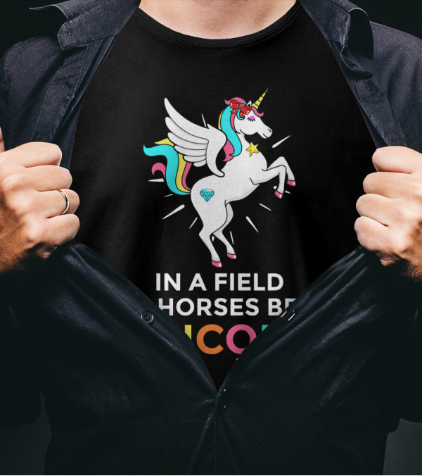 In A Field Of Horses Be A Unicorn Colorful Winged Unicorn Diamond Star T-Shirt