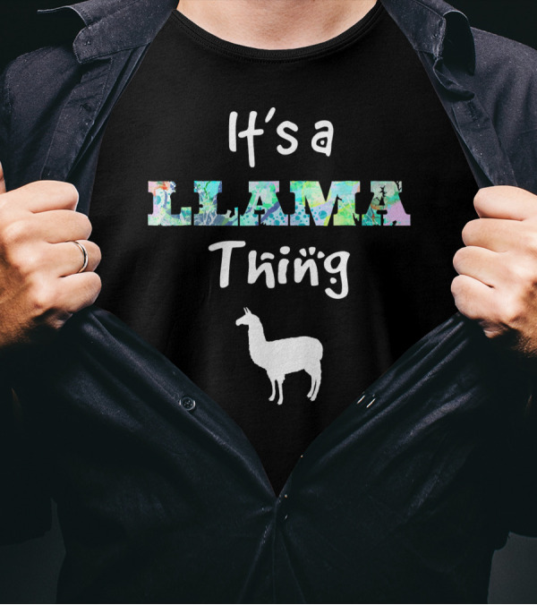 It's A Llama Thing With Colorful Lettering And Llama T-Shirt