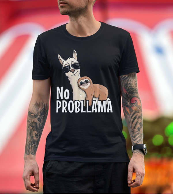 Premium T-Shirt: No Prob Llama Funny Llama Sloth Alpaca Lover T-Shirt No Prob Llama Funny Llama Sloth Alpaca Lover T-Shirt