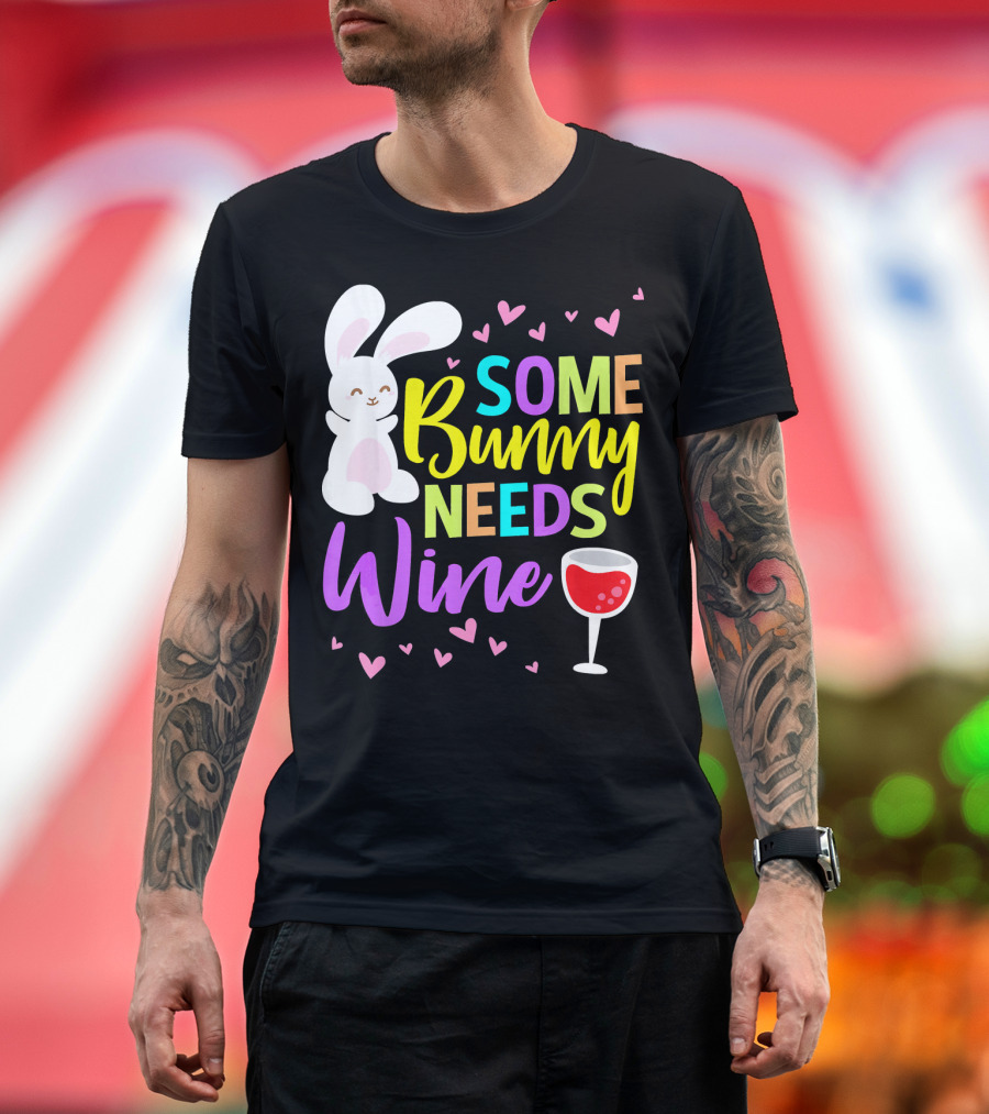 Some Bunny Needs Wine Heart Bunny and Wine Glass T-Shirt