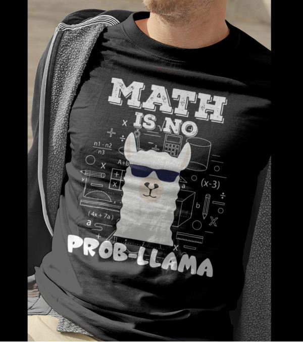 Math Is No Prob-Llama Back To School T-Shirt