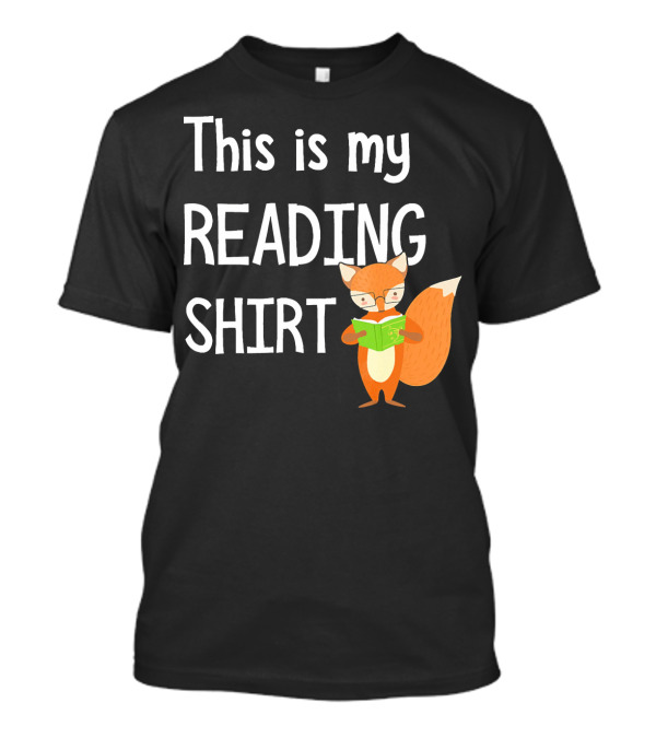 This Is My Reading Shirt With Fox Reading A Book T-Shirt