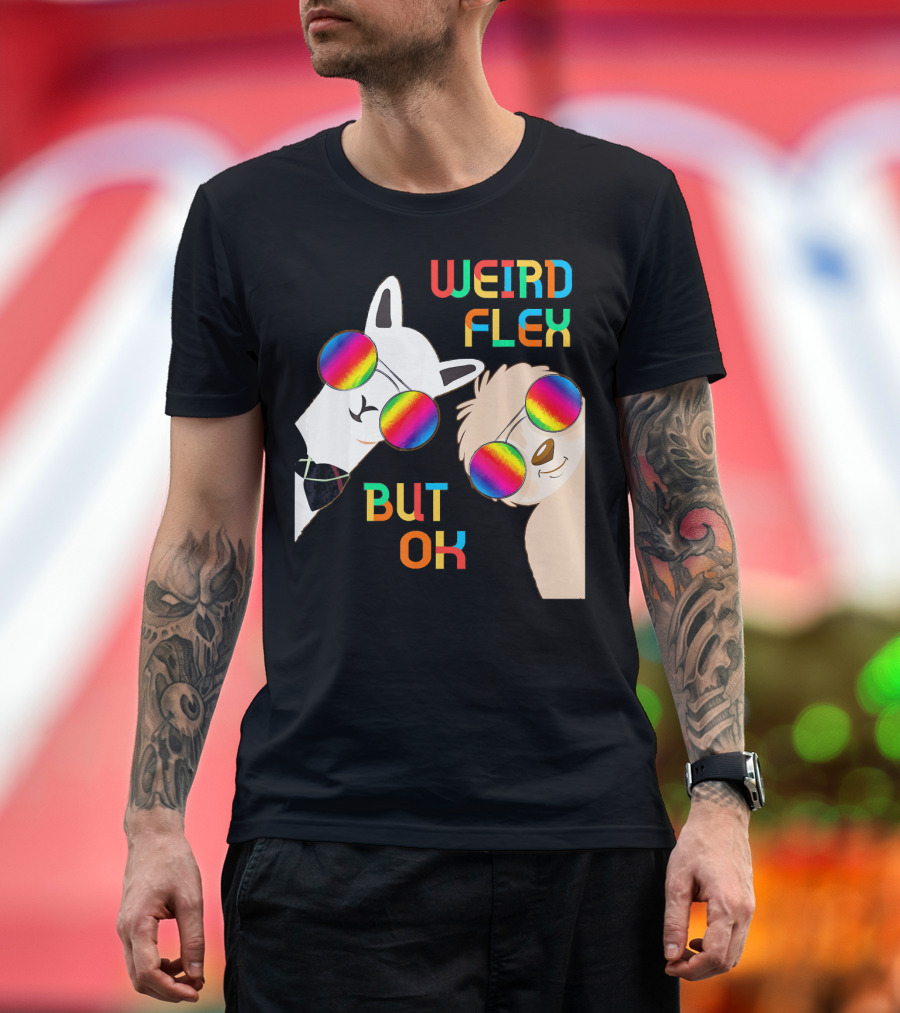 Weird Flex But Ok Alpaca Llama Sloth Rainbow Sunglasses T-Shirt
