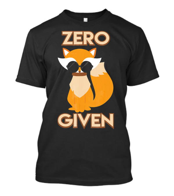 Zero Fox Given Funny Nerd Humor Sunglasses Fox T-Shirt