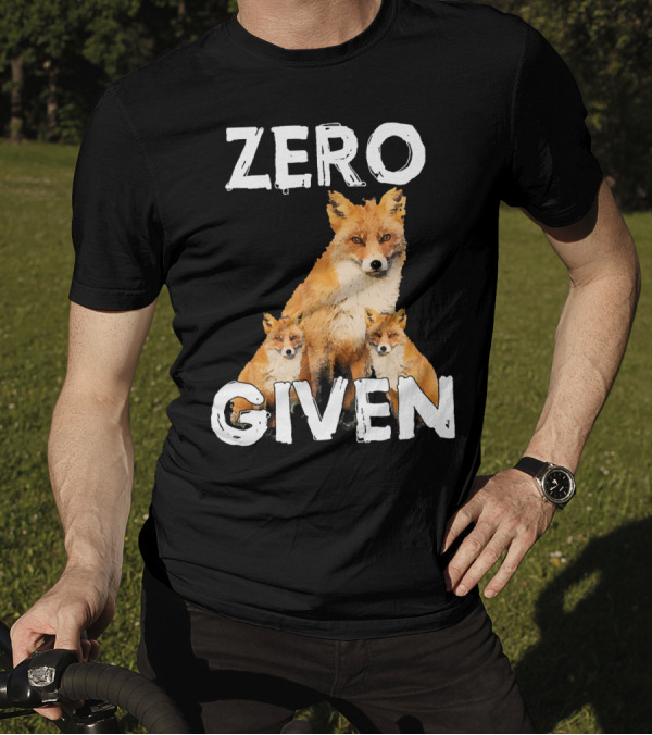 Zero Fox Given Funny Pun Fox Trio T-Shirt