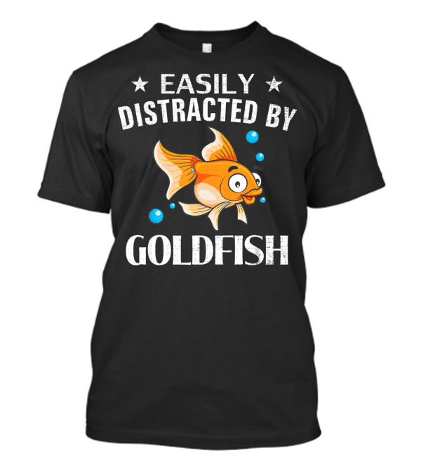 Easily Distracted By Goldfish Vintage Retro Humor T-Shirt