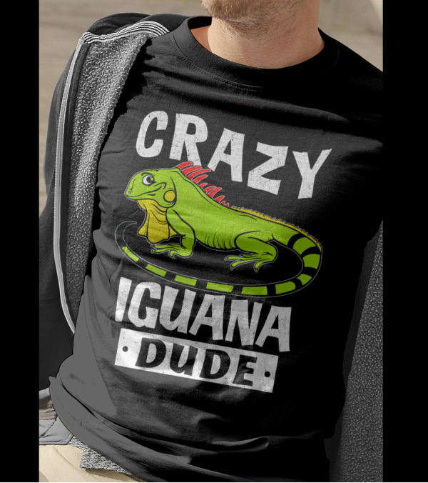Crazy Iguana Dude T-Shirt