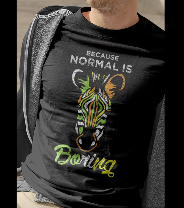 Because Normal Is Boring Colorful Zebra T-Shirt