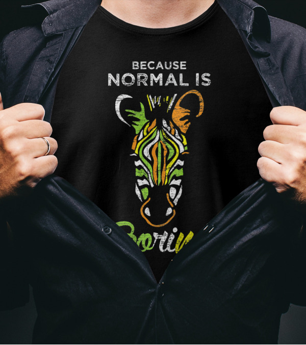 Because Normal Is Boring Colorful Zebra T-Shirt