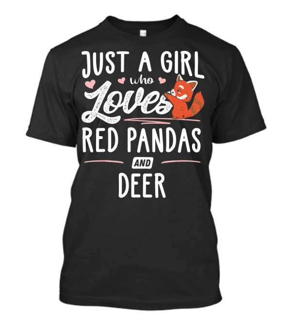 Just A Girl Who Loves Red Pandas And Deer T-Shirt