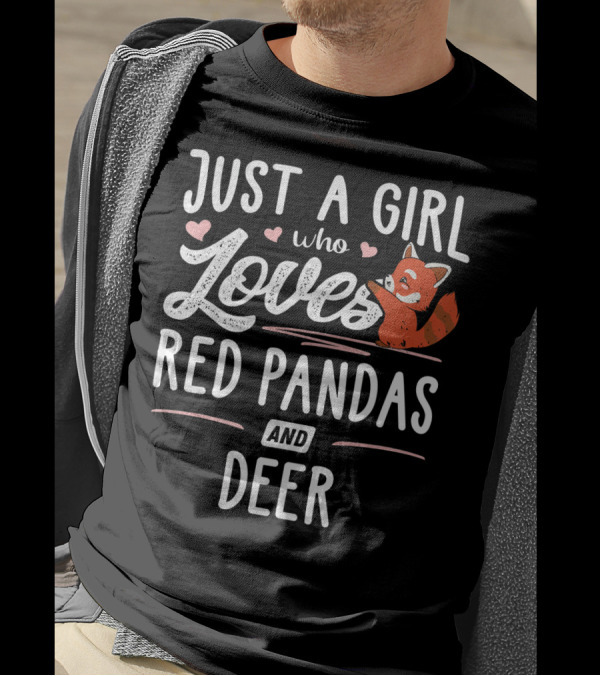 Just A Girl Who Loves Red Pandas And Deer T-Shirt
