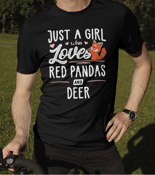 Just A Girl Who Loves Red Pandas And Deer T-Shirt
