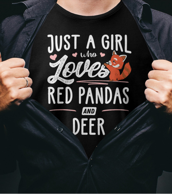 Just A Girl Who Loves Red Pandas And Deer T-Shirt