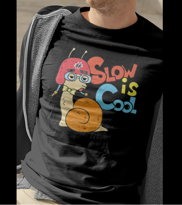Slow Is Cool Funny Snail Wearing Helmet And Glasses T-Shirt