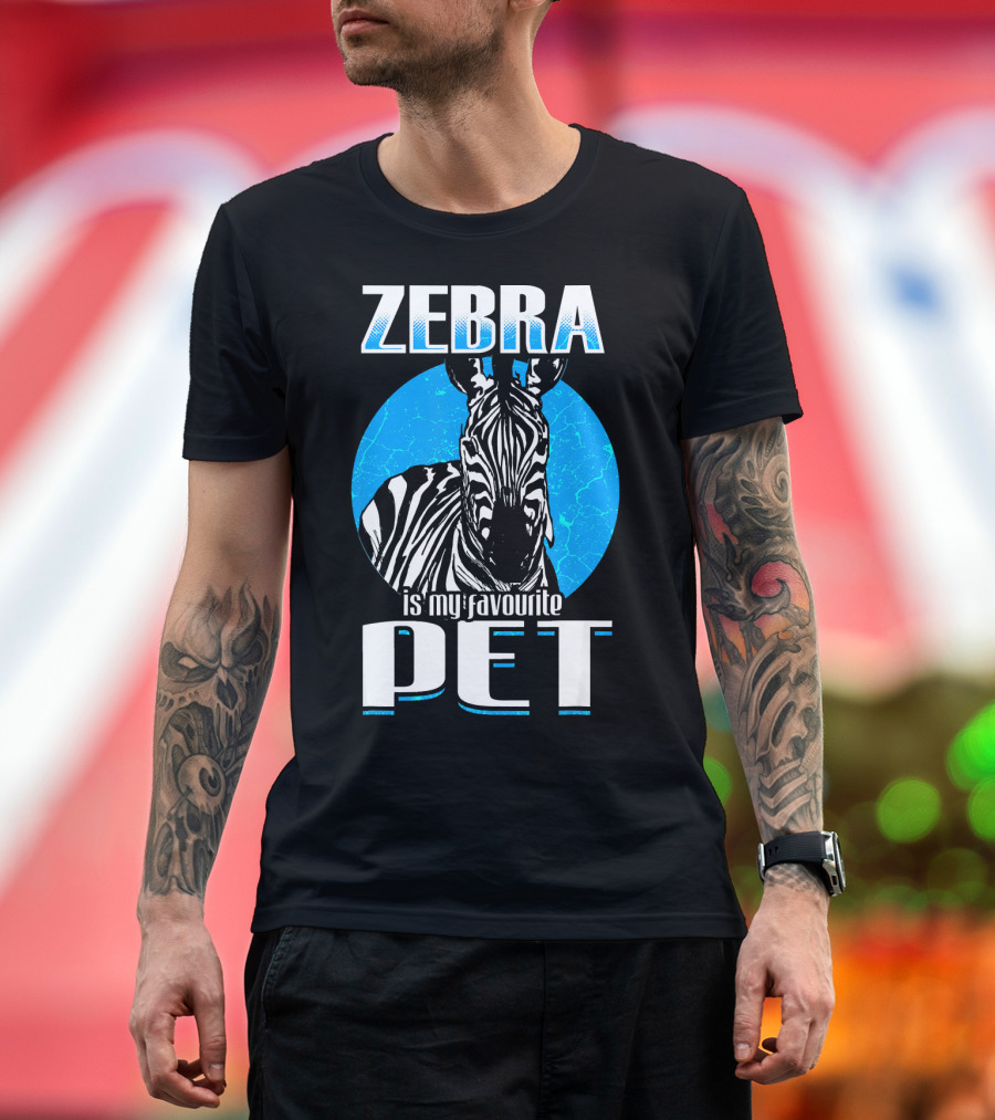 Zebra Is My Favourite Pet T-Shirt