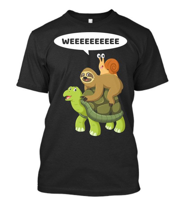 Funny Turtle Sloth Snail Weeeeeeeeee Going Pla T-Shirt