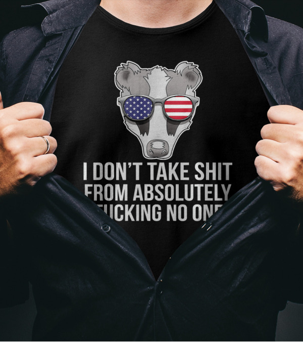 Honey Badger Wearing American Flag Sunglasses Don't Take Shit From Absolutely No One T-Shirt