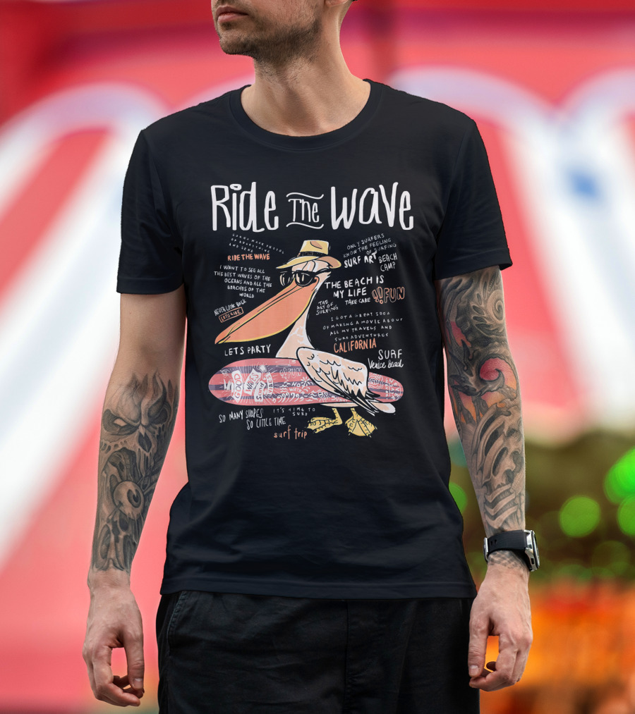 Ride the Wave Surf Trip California Fun Beach Pelican Adventure Venice Beach T-Shirt