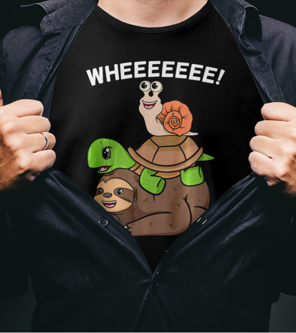 WHEEEEEE Sloth Turtle Snail Slow Animals T-Shirt