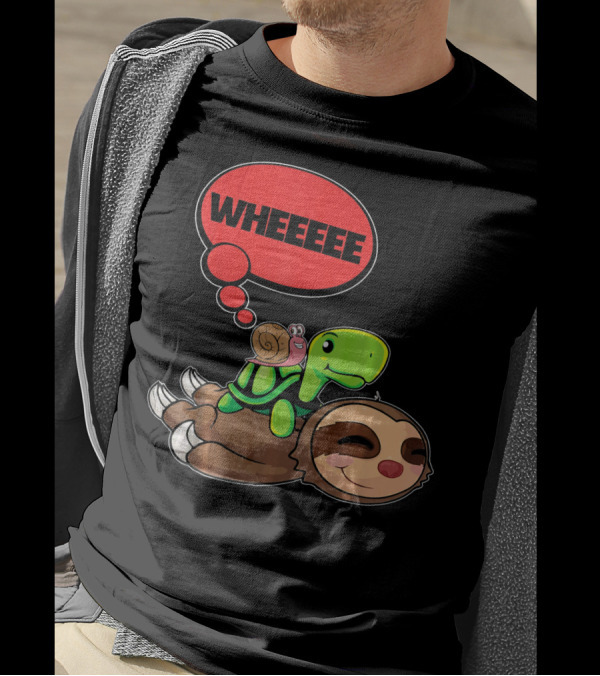 Wheeeee Funny Sloth Turtle Snail Cute Sloth T-Shirt