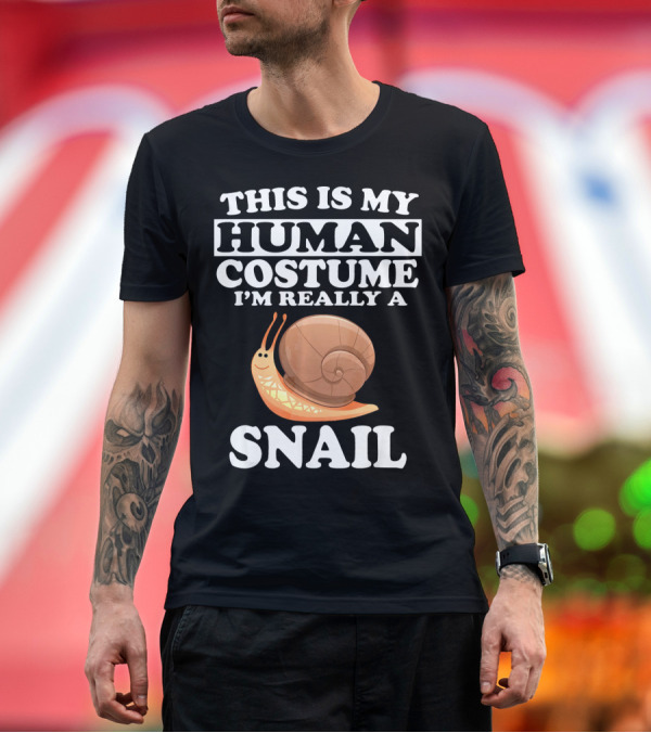Premium T-Shirt: This is My Human Costume I'm Really a Snail T-Shirt This is My Human Costume I'm Really a Snail T-Shirt