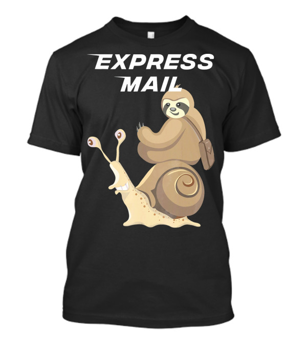 Express Mail Sloth Postman Riding Snail T-Shirt