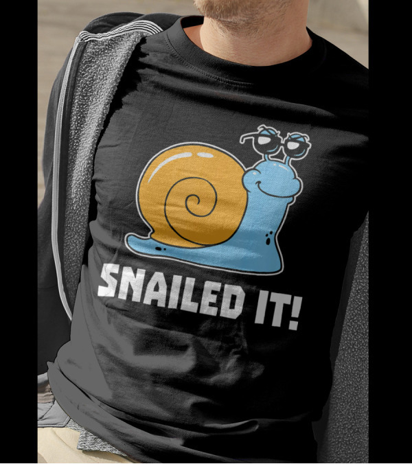 Snailed It Snail With Sunglasses Fun T-Shirt