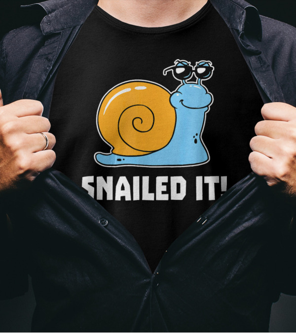 Snailed It Snail With Sunglasses Fun T-Shirt