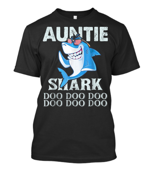 Auntie Shark Doo Doo Doo Cool Shark With Sunglasses T-Shirt