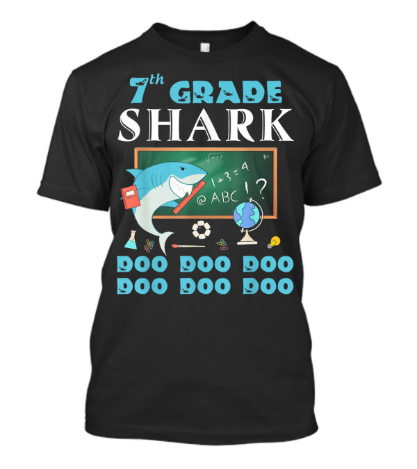 7th Grade Shark Doo Doo Doo Last Day Of School T-Shirt