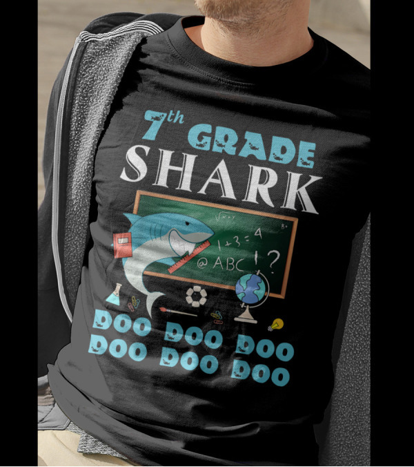 7th Grade Shark Doo Doo Doo Last Day Of School T-Shirt