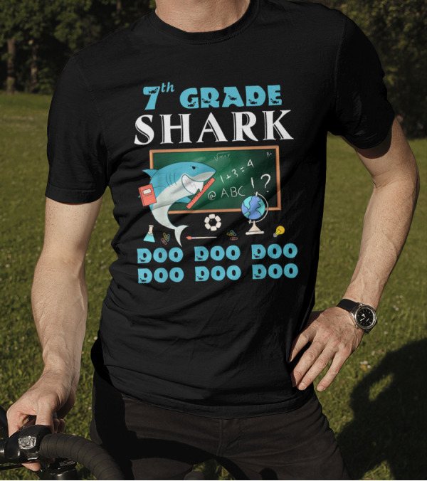 7th Grade Shark Doo Doo Doo Last Day Of School T-Shirt