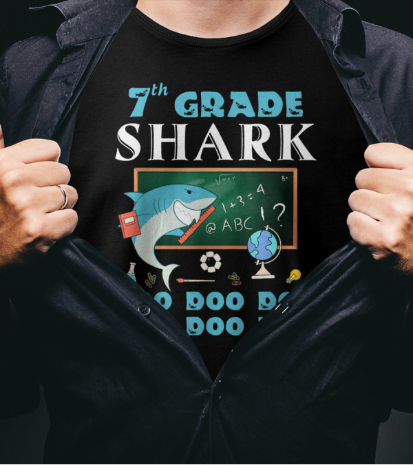 7th Grade Shark Doo Doo Doo Last Day Of School T-Shirt