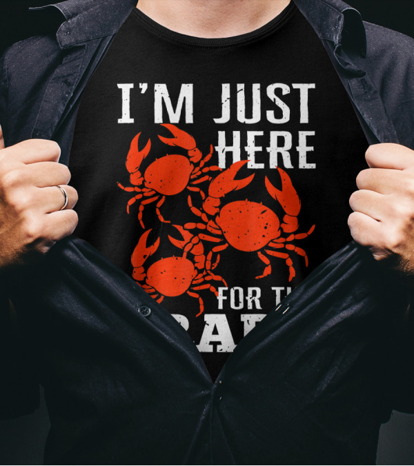 I'm Just Here For The Crabs With Red Crab T-Shirt