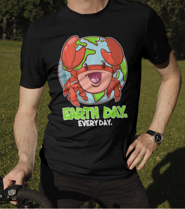 EARTH DAY EVERY DAY CUTE PLANET CRAB T-Shirt