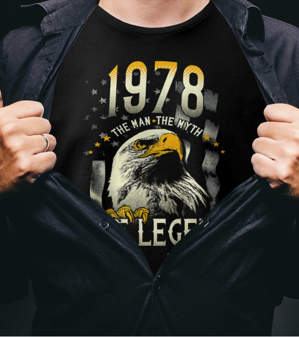 1978 The Man The Myth The Legend Eagle T-Shirt