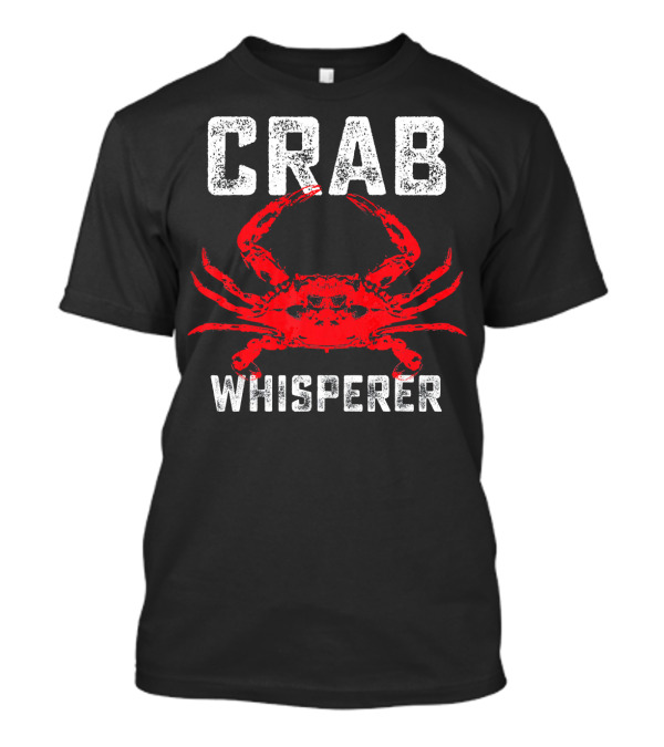 Crab Whisperer Funny Crab Hunting T-Shirt