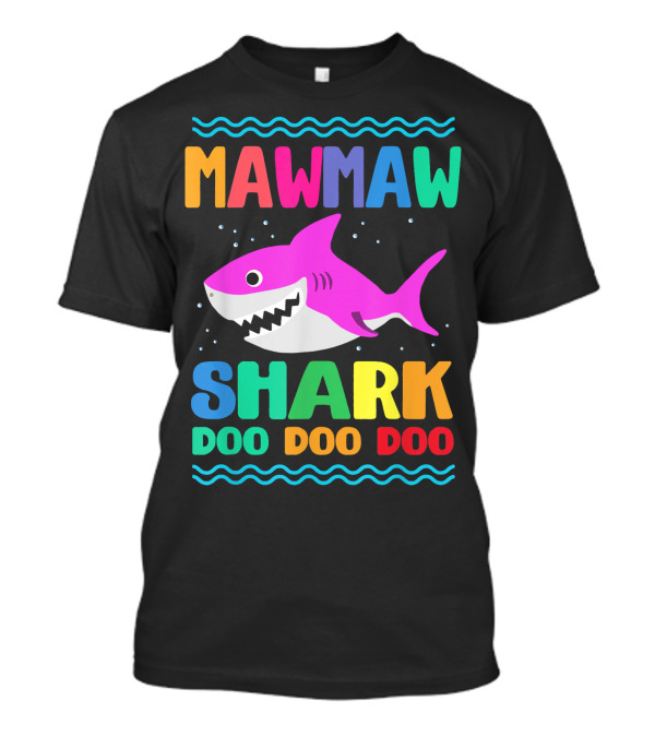 Mawmaw Shark Doo Doo Doo Colorful Cartoon T-Shirt