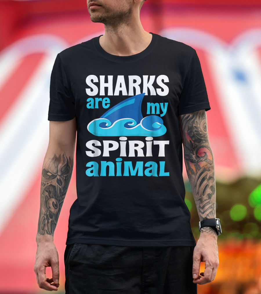 Sharks Are My Spirit Animal T-Shirt