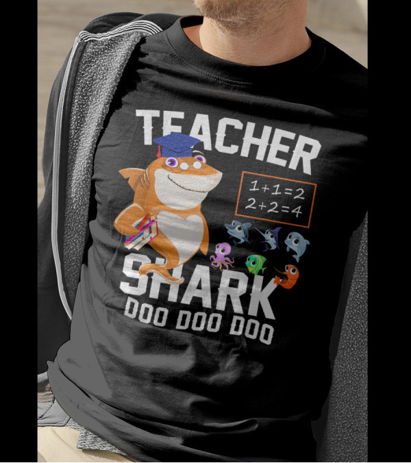 Teacher Shark Doo Doo Doo Funny Best With Math And School Fish T-Shirt